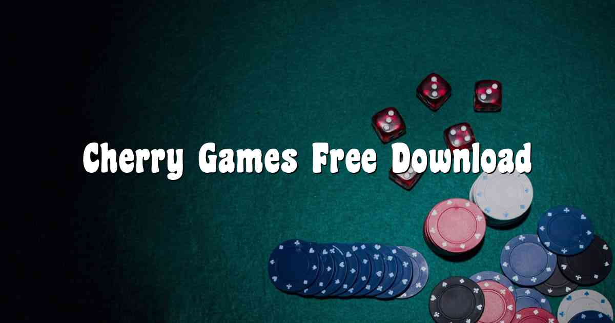 Cherry Games Free Download