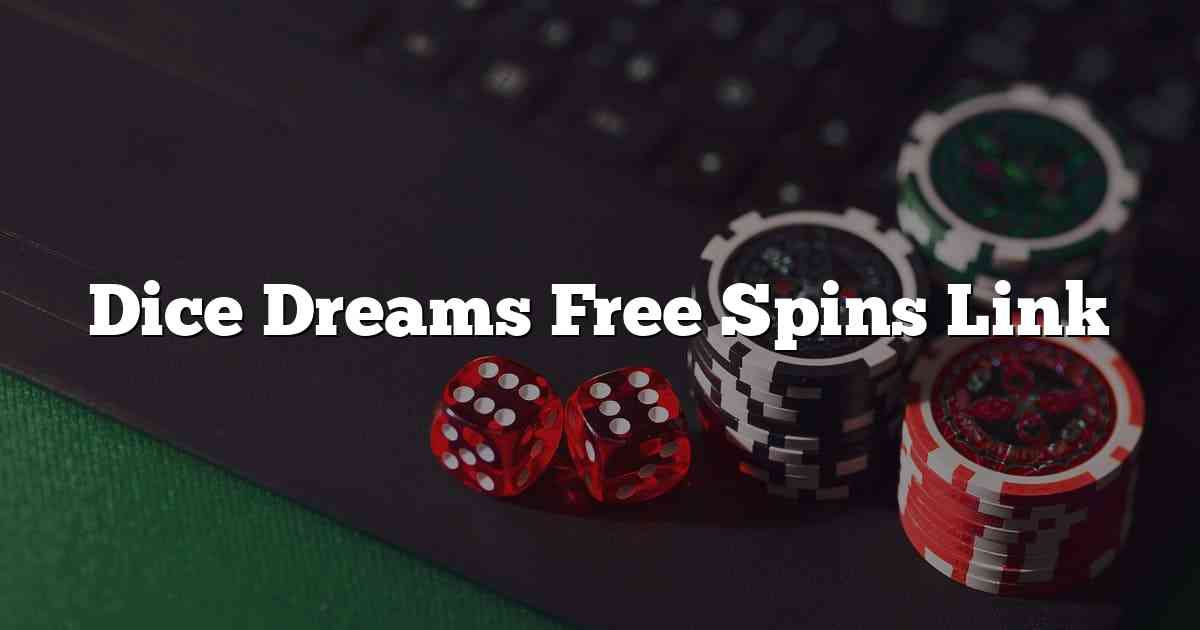 Dice Dreams Free Spins Link