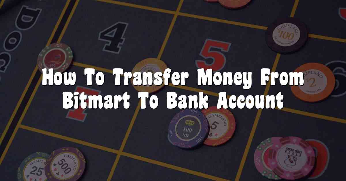 How To Transfer Money From Bitmart To Bank Account