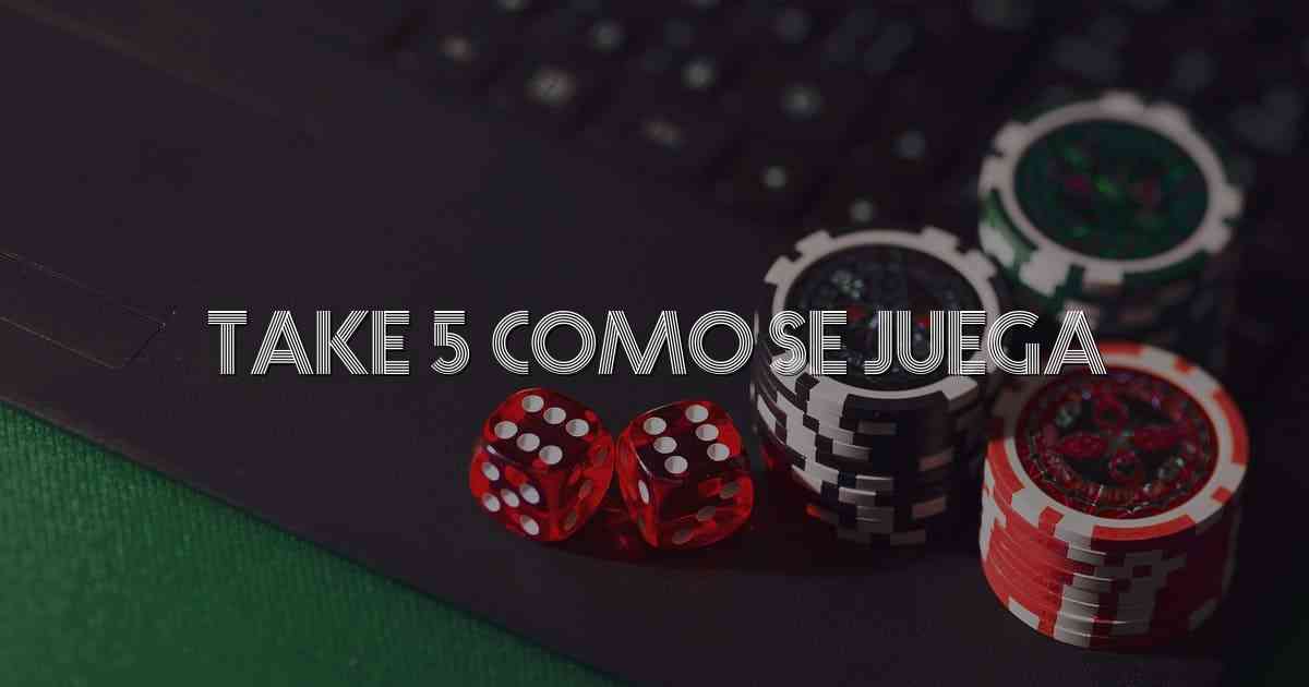 Take 5 Como Se Juega