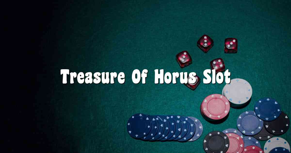 Treasure Of Horus Slot