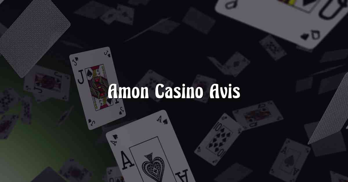 Amon Casino Avis